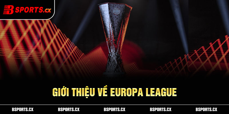 Giới thiệu về Europa League